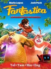 Fantastica: A Boonie Bears Adventure