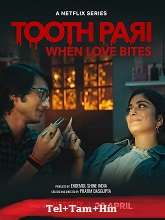 Tooth Pari: When Love Bites